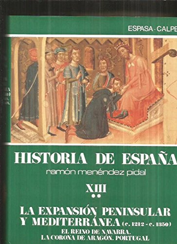 Historia de España, tomo 13-vol 2 (la expansion peninsular y mediterra Books
