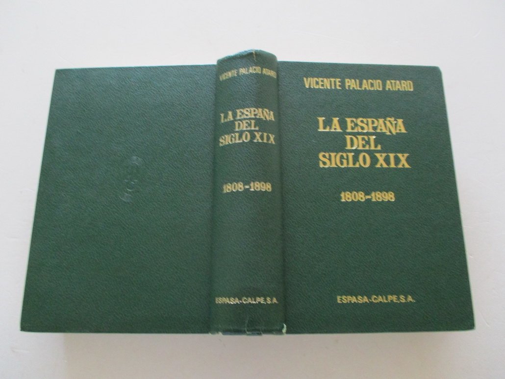 España del siglo X I X, la. (1808-1898) book