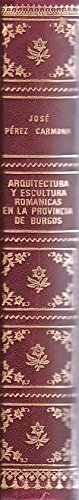 Arquitectura y escultura romanicasen la provincia de Burgos" book