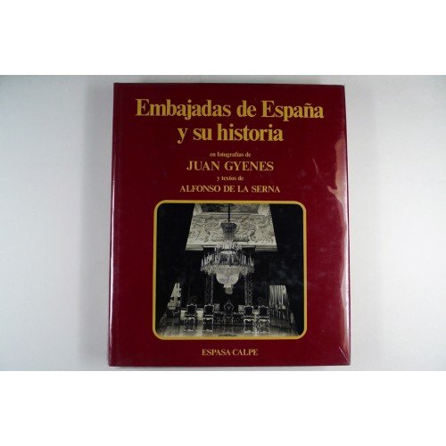 EMBAJADAS DE ESPANA Y SU HISTORIA. Books