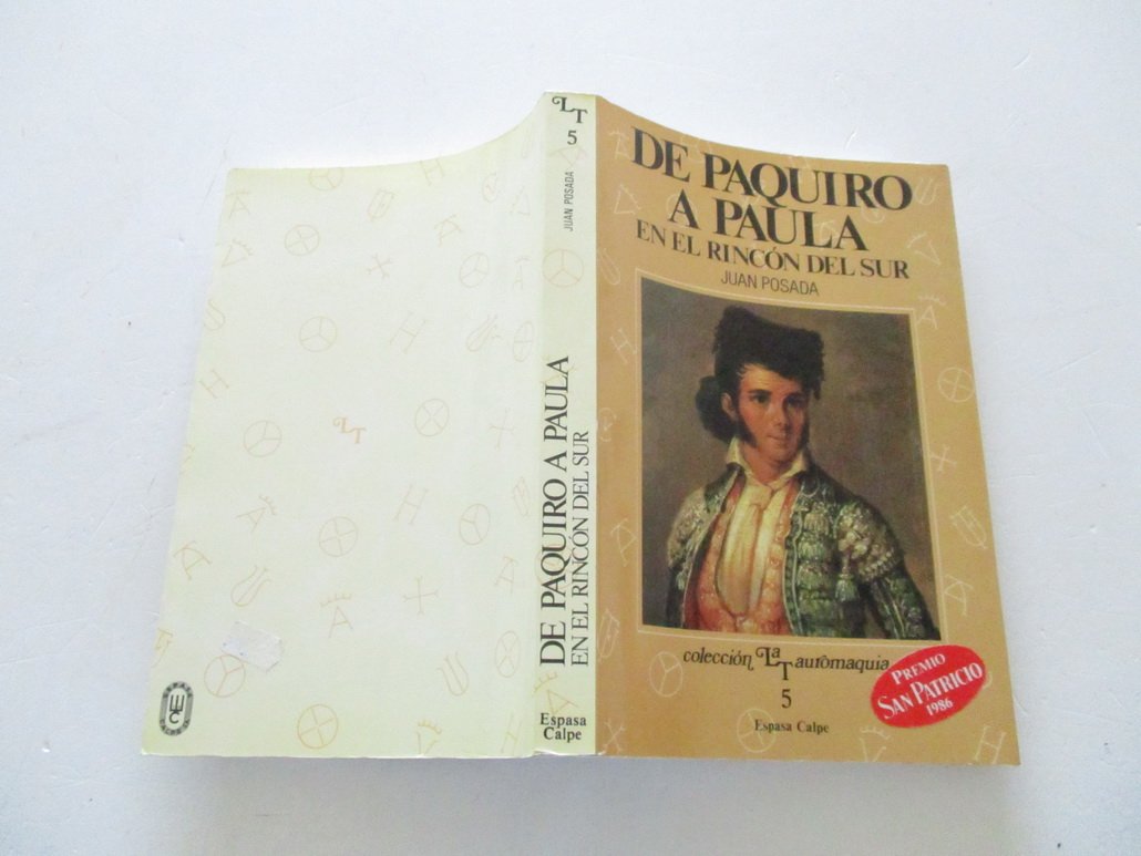 De Páquiro a Paula en el rincón del Sur: interpretación histórica de una tauromaquia esencial Books