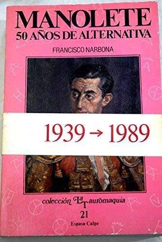 Manolete, 50 años de alternativa book