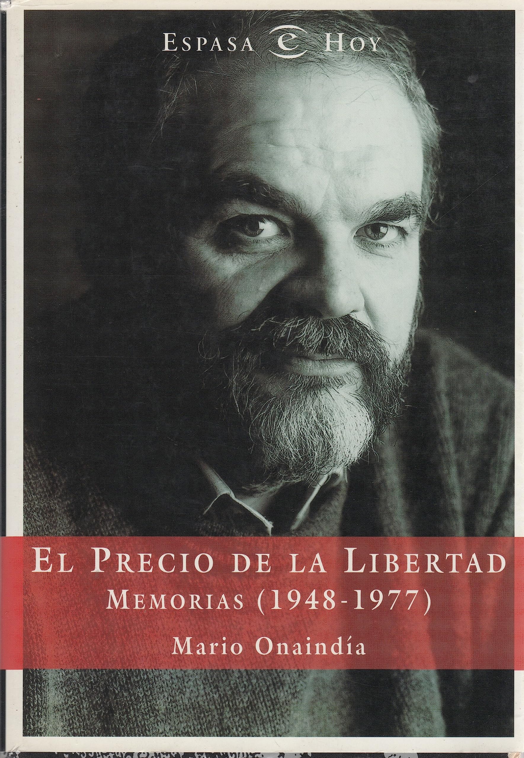 Precio de la libertad, el (memorias 1948-1977) (Espasa Hoy) Books