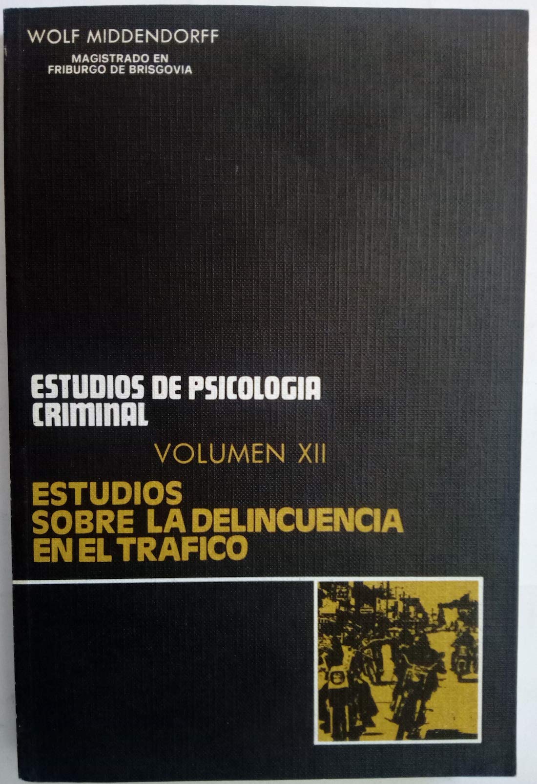 Estudios sobre la delincuencia en el trafico book