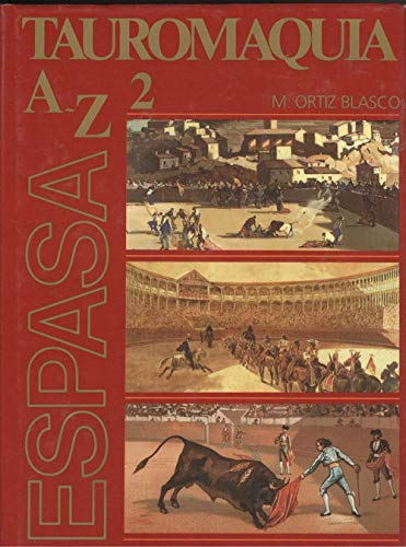Diccionario de la tauromaquia de la a la z; t.2 book