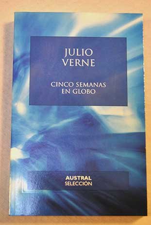 Cinco Semanas En Globo / Five Weeks in a Balloon Classics