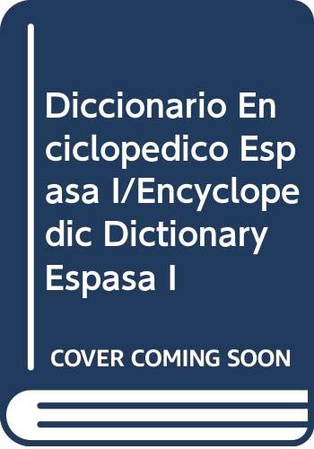 Diccionario Enciclopedico Espasa I/Encyclopedic Dictionary Espasa I Reference Books