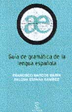 Guía para la gramática de la lengua española (GUIAS ESCOLARES) Foreign Languages ​​& Dictionaries