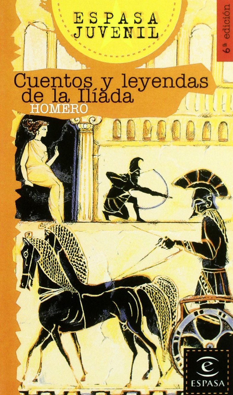 Cuentos y leyendas de la Iliada (ESPASA JUVENIL, Band 1) Social Sciences