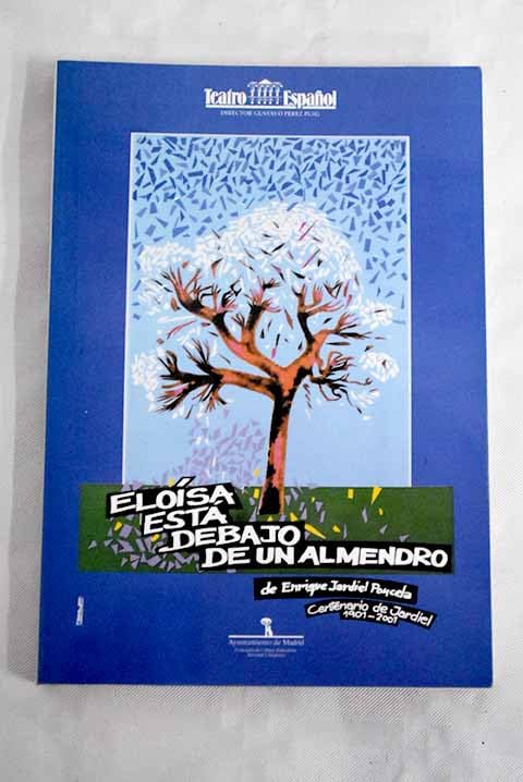 Eloisa está debajo de un almendro Books