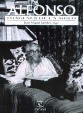 Alfonso: Imagenes de Un Siglo book