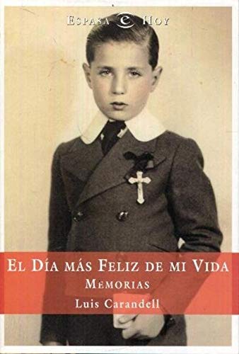 El Dia Mas Feliz De Mi Vida. Memorias book