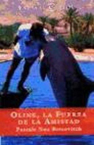 Oline, la fuerza de la amistad.1ªed.(e.hoy) menor Books