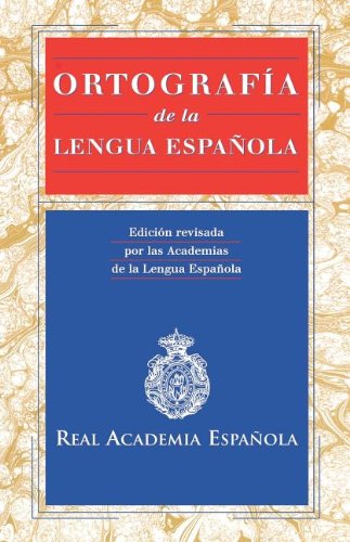 Ortografia de la lengua espanola / Spanish Language Orthography Social Sciences