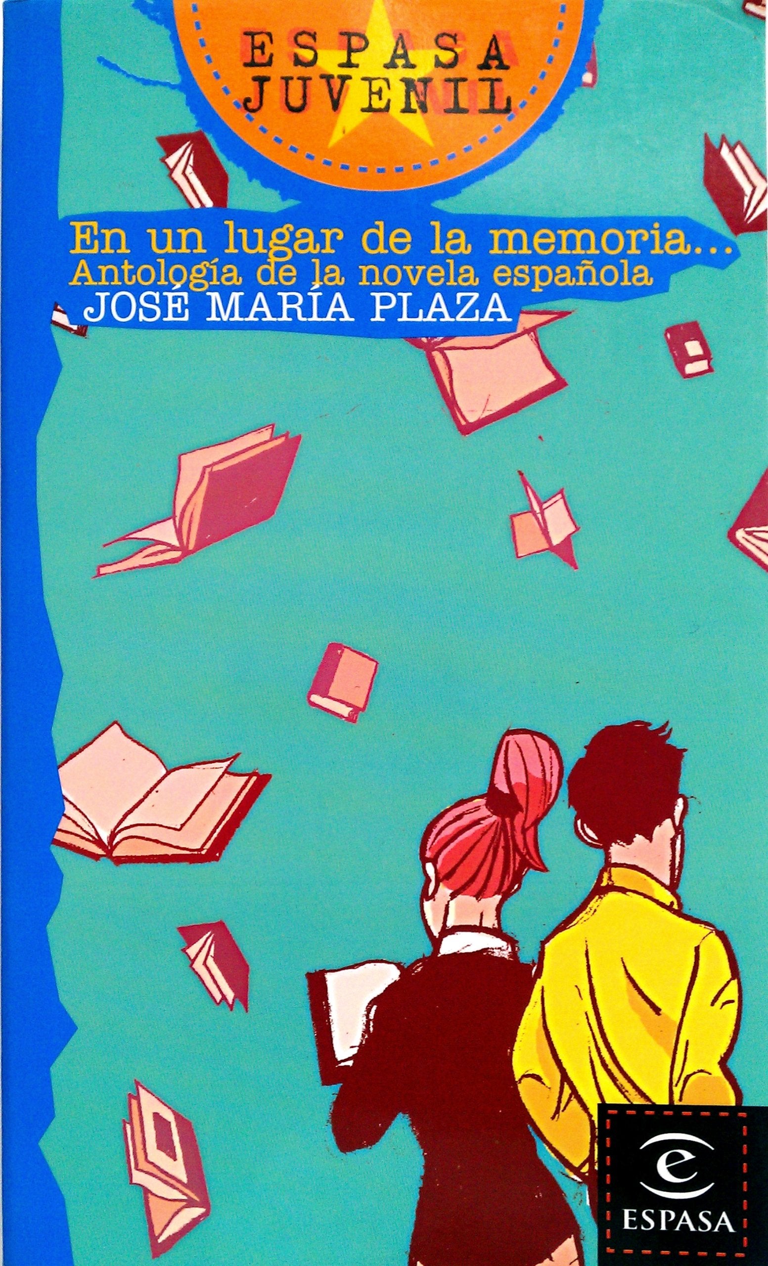 En Un Lugar De La Memoria... Antologia De La Novela Espanola Contemporary literature