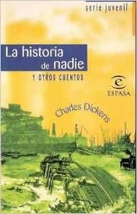 La Historia De Nadie Y Otros Cuentos / Nobody's Story and Other Stories Books