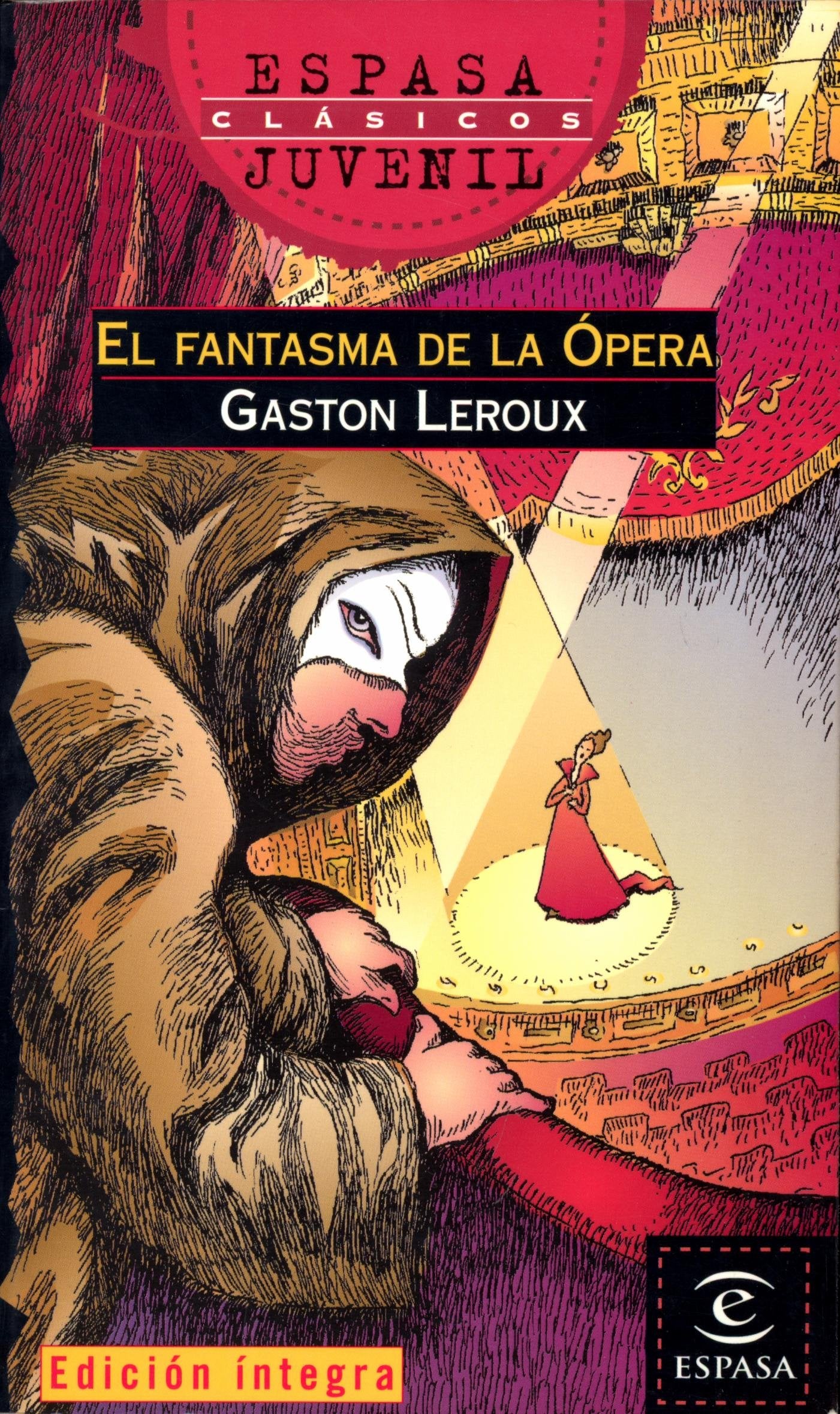El fantasma de la ópera (ESPASA JUVENIL) Classics