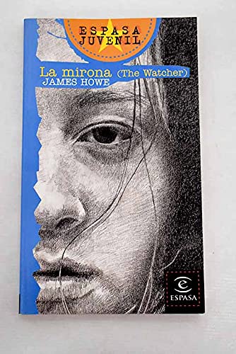 La Mirona / The Watcher Novels & Short Stories for children