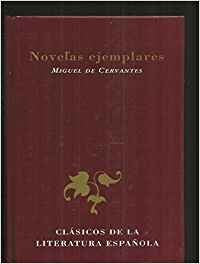 Novelas Ejemplares 2 (Inc. El Coloquio De Los Perros) (Fiction, Poetry & Drama) Learning & Reference
