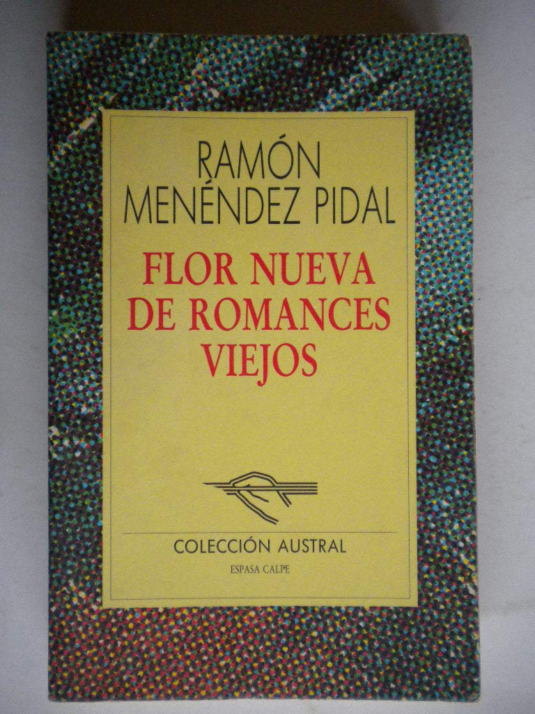 Flor nueva de romances viejos book