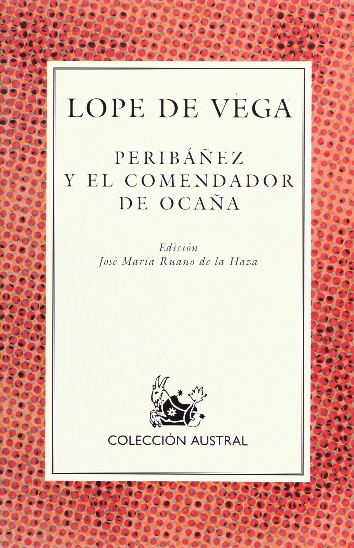 Peribanez y El Comendador De Ocana: Peribanez y El Comendador De Ocana book