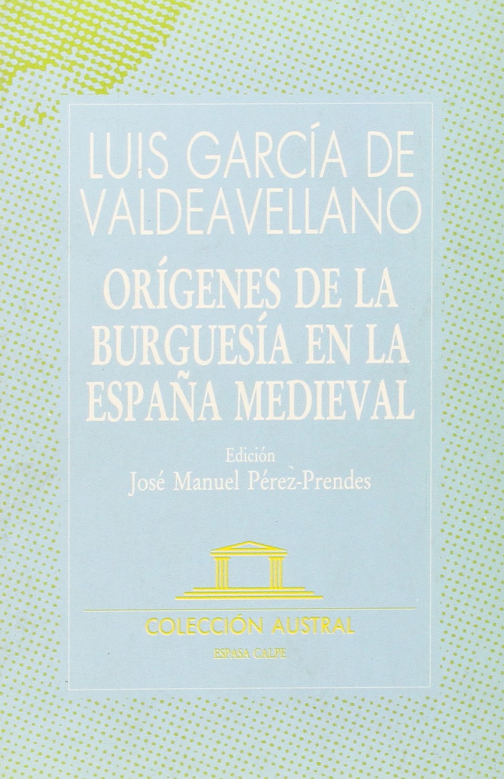Origenes de la burguesía en la España Medieval Books