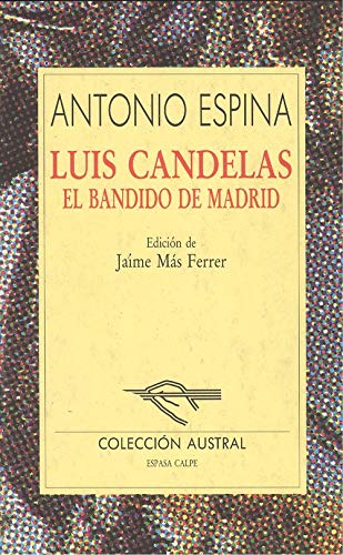 Luis candelas, el bandido de Madrid book