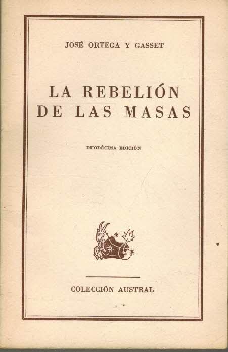 La Rebelion De Las Masas Philosophy