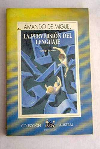 Perversion del lenguaje, la. (Austral) Books