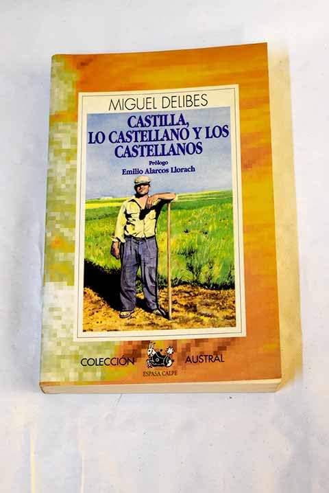 Castilla, lo castellano y los castellanos book