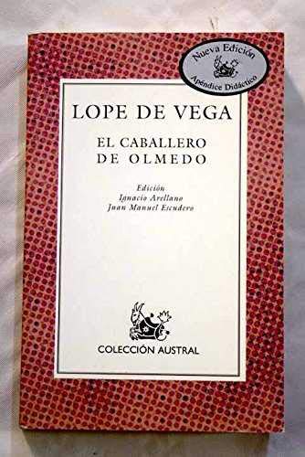 El Caballero De Olmedo/El Amor Enamorado (Nueva Austral) Learning & Reference