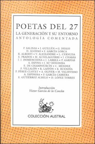 Poetas Del 27 - LA Generacion Y Su Entorno/Antologia Comentada Foreign Languages ​​& Dictionaries