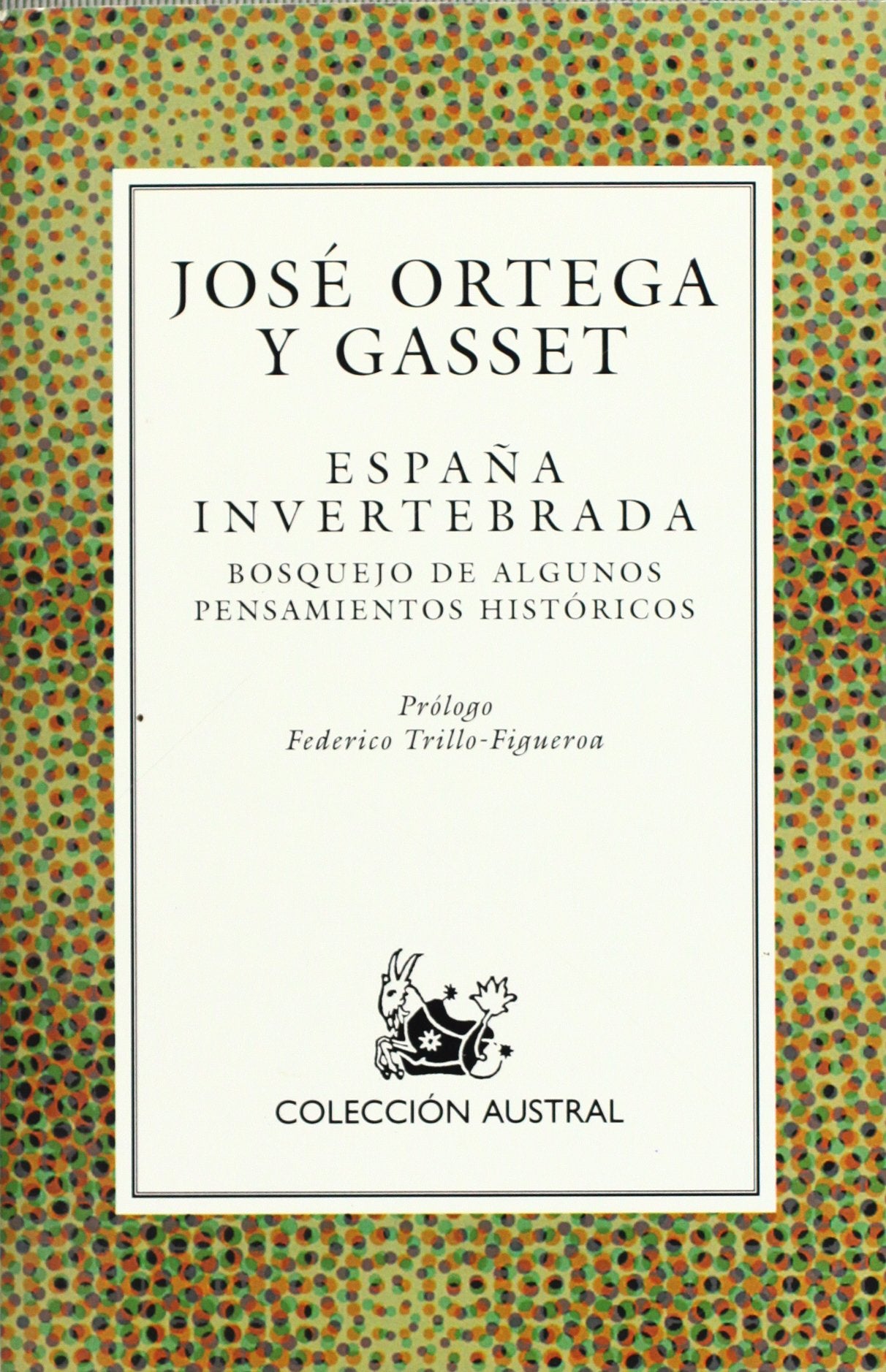 Espana Invertebrada (Alianza - El Libro De Bolsillo) Learning & Reference