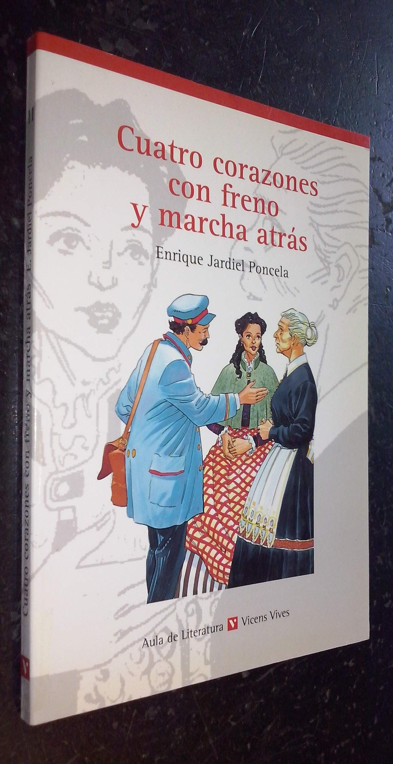 Cuatro corazones con freno y marcha atra?s ; Los ladrones somos gente honrada (Teatro) (Spanish Edit book