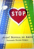 Stop!: Novela de amor (Espasa narrativa) (Spanish Edition) book