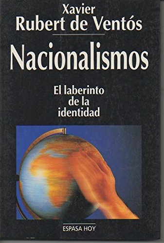 Nacionalismos : el laberinto de la identidad Books
