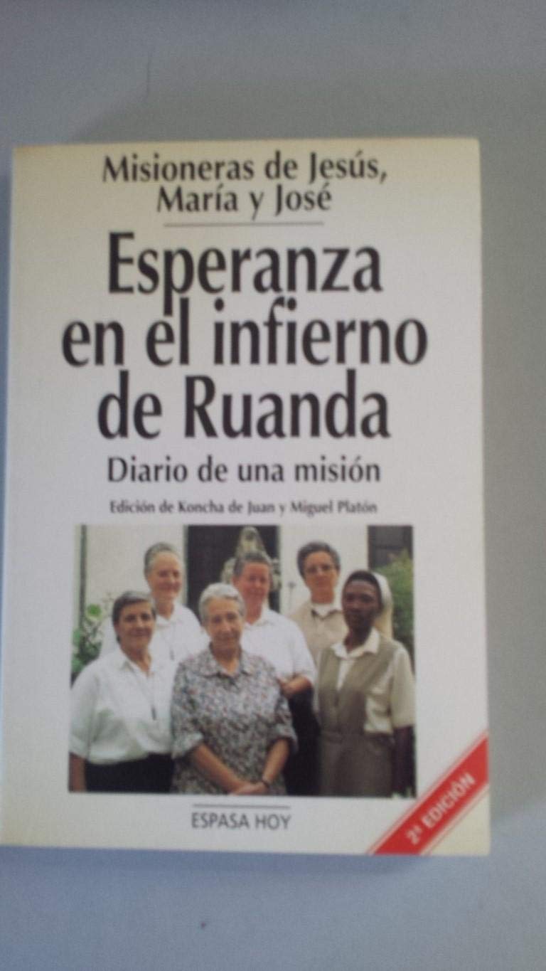 Esperanza en el infierno de Ruanda: diario de una misión Books