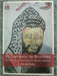 El laberinto de Palestina: un siglo de conflicto árabe-israelí Books