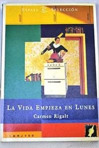 La vida empieza en lunes book