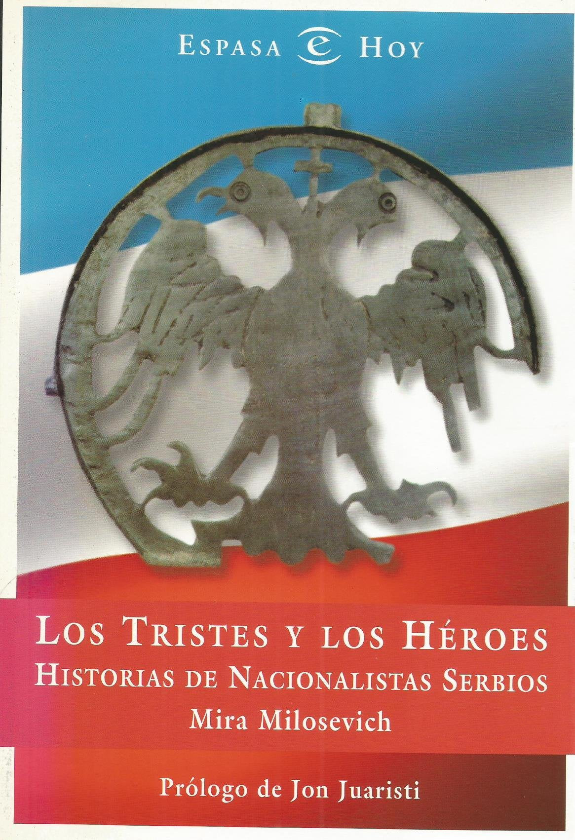 Los tristes y los heroes (e.hoy) Books