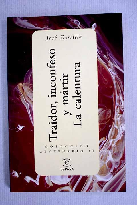 Traidor, inconfeso y mártir: La calentura Books