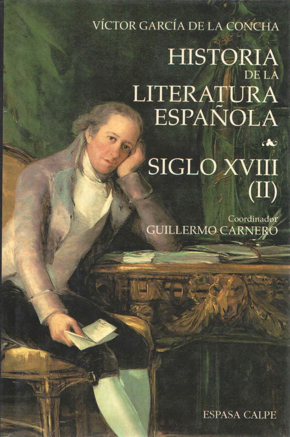Siglo XVIII (II) (historia de la literatura española; t.7) book