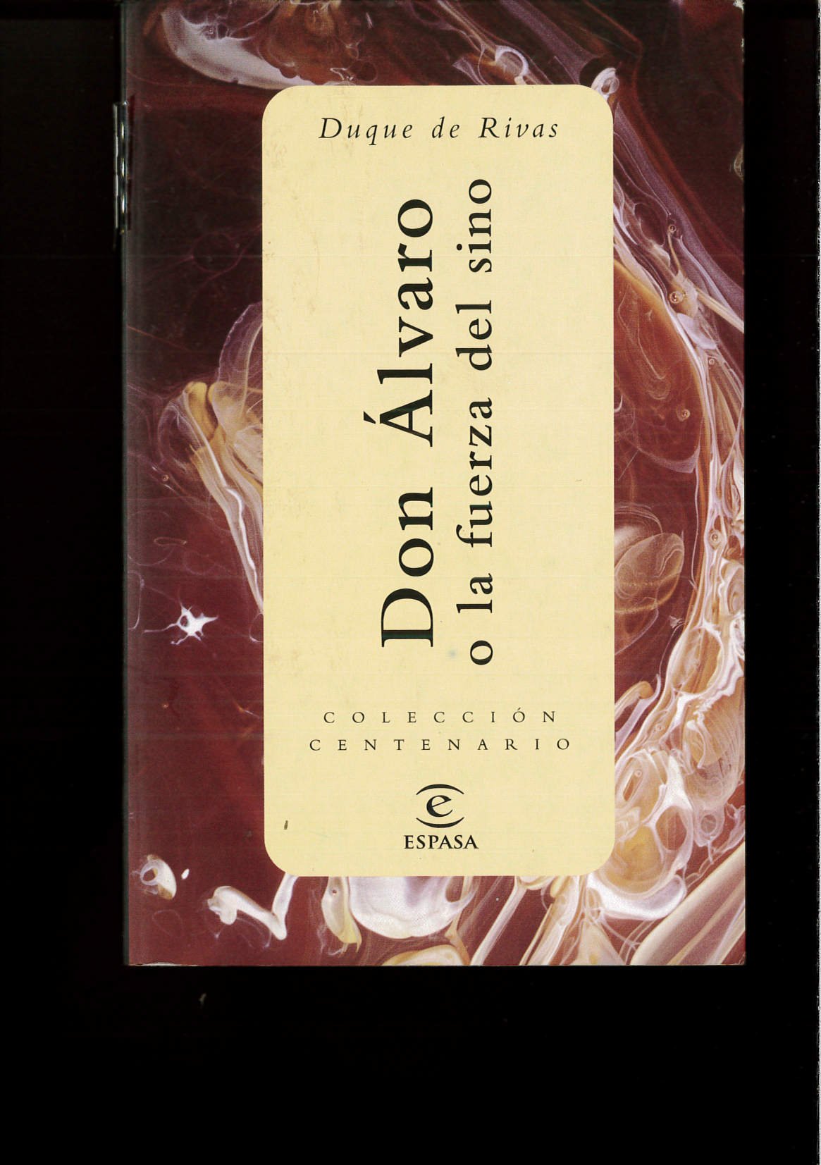 Don alvaro o la fuerza del sino (biblioteca centenario; (8705)) book