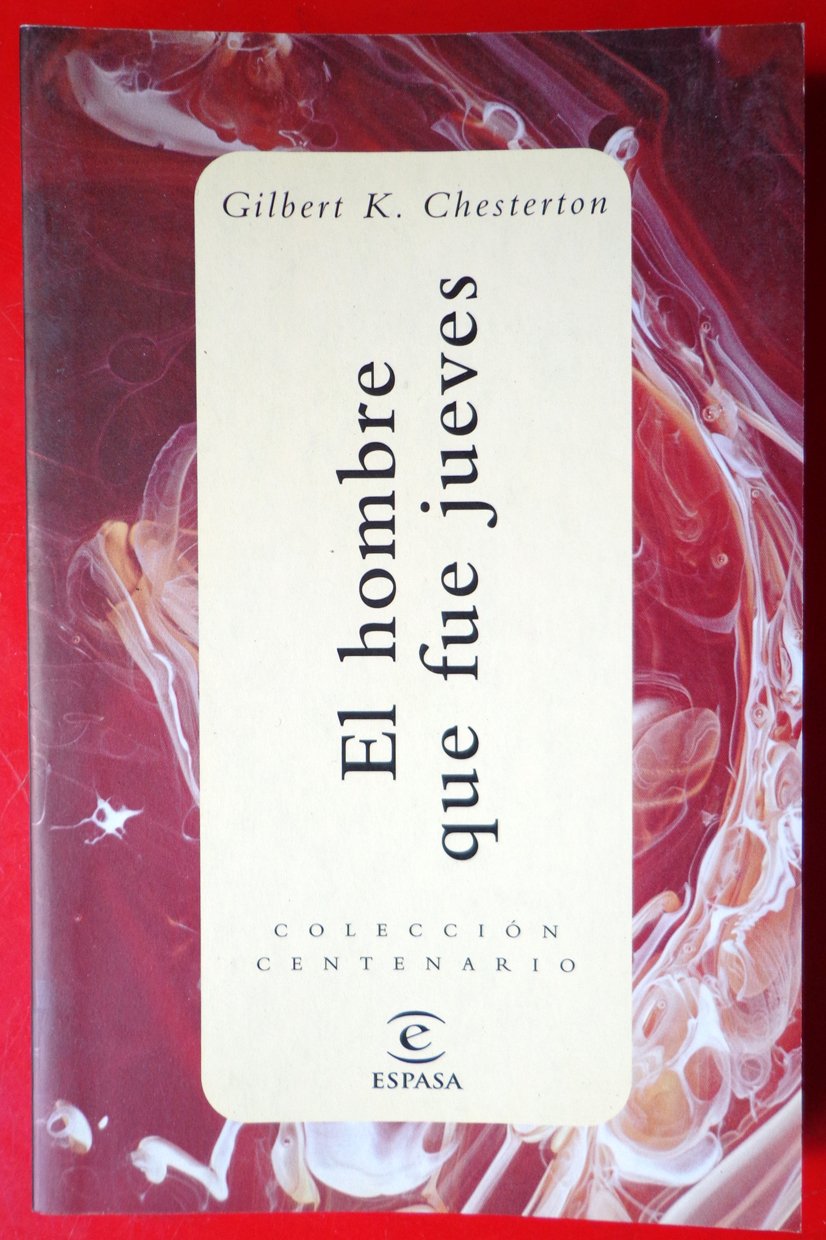 El hombre que fue jueves (biblioteca centenario; (8724)) book