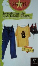 Aventuras de la mano negra / Adventures of the Black Hand Contemporary literature