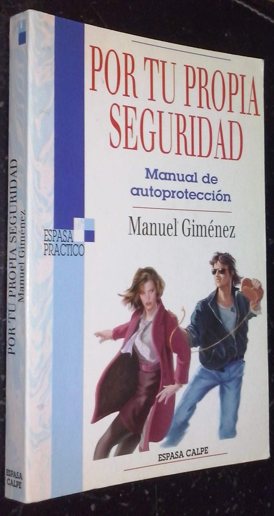 Por tu propia seguridad: manual de autoprotección book