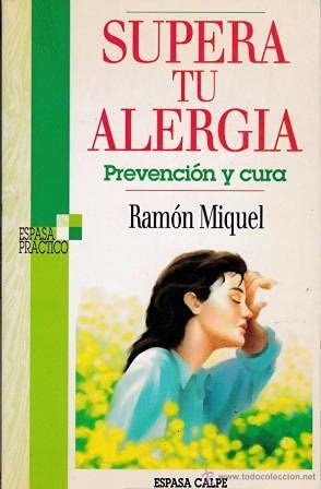 Supera tu alergia. prevencion y cura Books