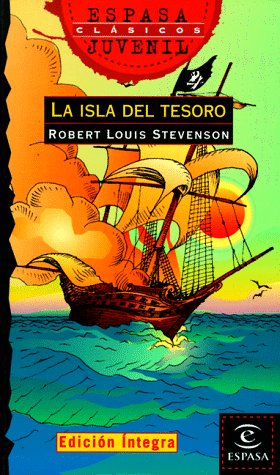 La isla del tesoro/ Treasure Island (Espasa Juvenil. Clasicos, 57) Classics