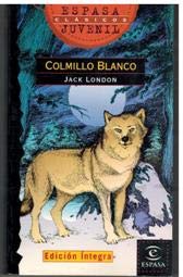 Colmillo Blanco / White Fangs (Espasa Juvenil. Clasicos, 56) Contemporary literature