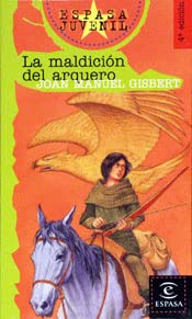 La maldicion del arquero / The Curse of The Archer (Espasa Juvenil / Juvenile Espasa, Band 80) Contemporary literature